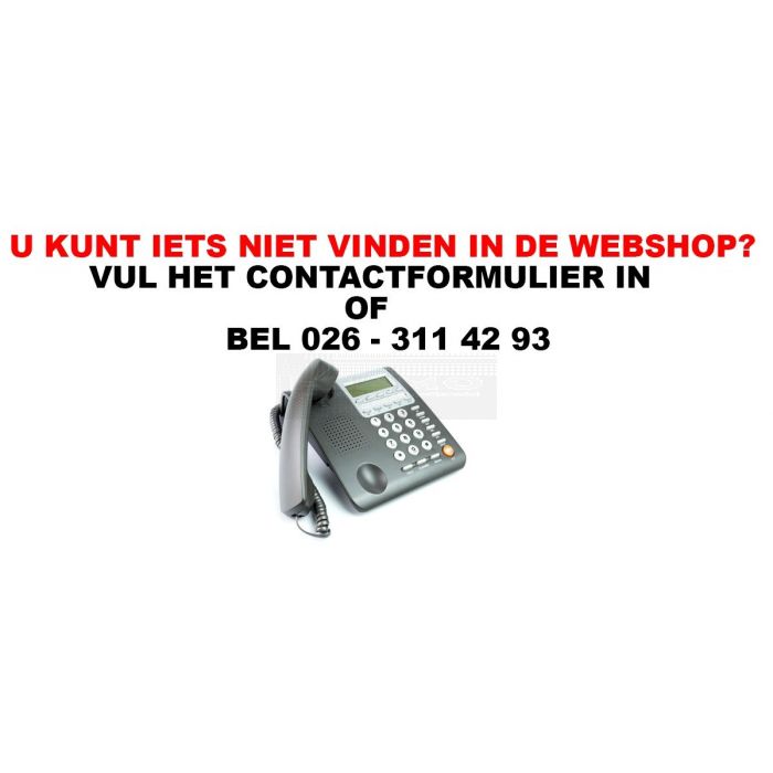 Niet alle producten staan online, bel ☎ 026 - 311 42 93